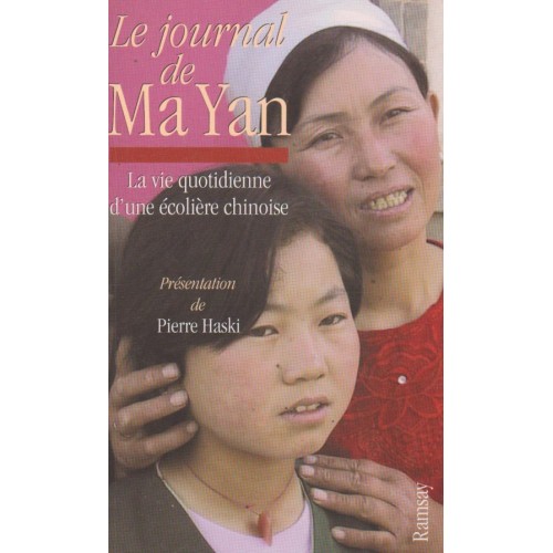 Le journal de Ma Yan  La vie d'une écolière chinoise  Pierre Haski